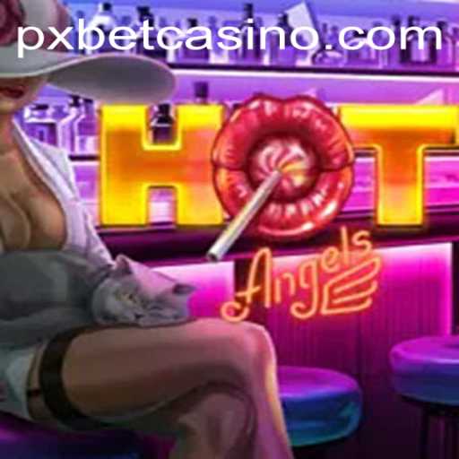 Introducing HotAngels: Dive into the Thrilling World of pxbet's Latest Sensation
